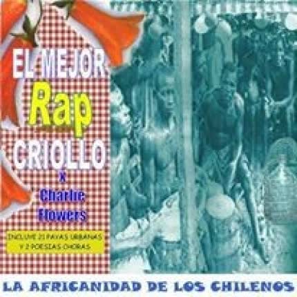 CHARLIE FLOWERS - La Africanidad de los Chilenos