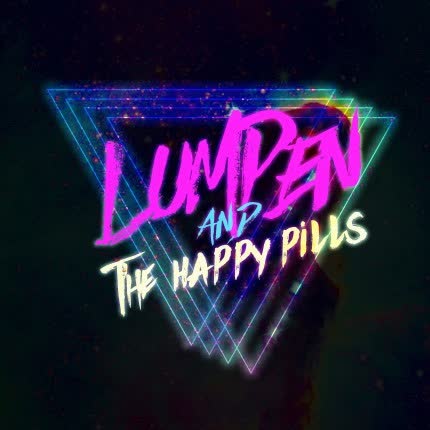 LUMPEN & THE HAPPY PILLS - Nebulosa