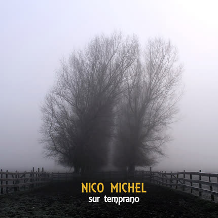 NICO MICHEL - Sur Temprano