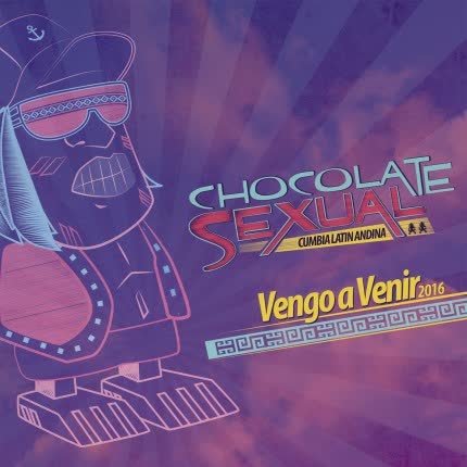 CHOCOLATE SEXUAL - Vengo a Venir