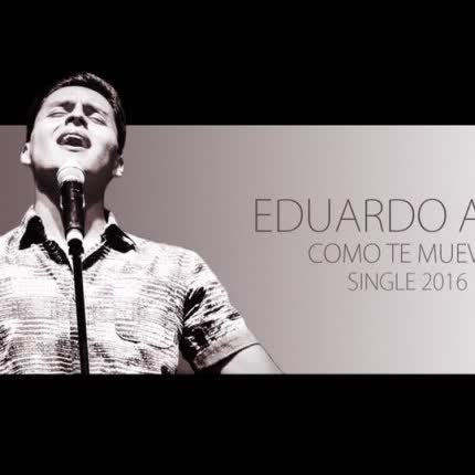 EDUARDO ARCE - Como te Mueves