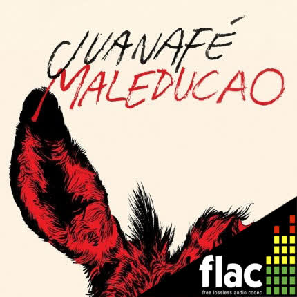 JUANAFE - Maleducao (FLAC)