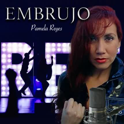 PAMELA REYES - Embrujo