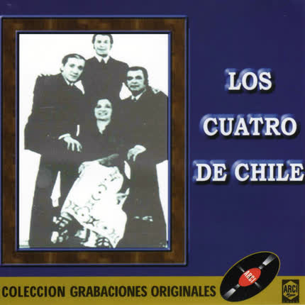 LOS CUATRO DE CHILE - Los Cuatro de Chile