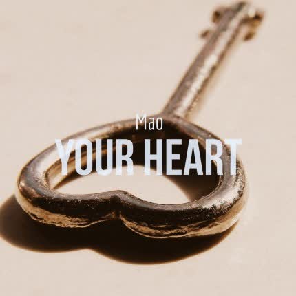 MAO - Your Heart