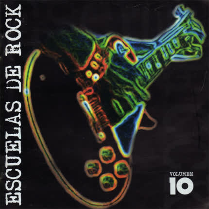 ESCUELAS DE ROCK - Volumen 10