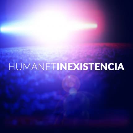 HUMANET - Inexistencia EP