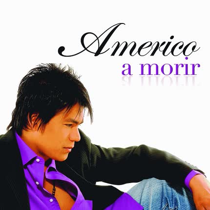 AMERICO - A Morir