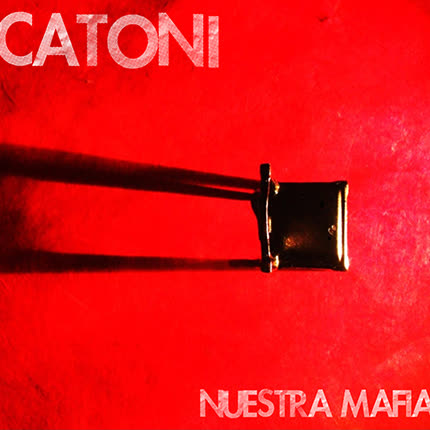CATONI - Nuestra Mafia