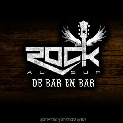 ROCK AL SUR - De Bar en Bar