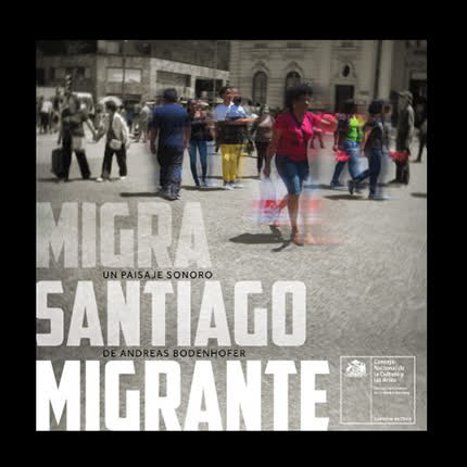 ANDREAS BODENHOFER - Santiago Migrante