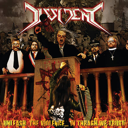 DISSIDENT - Unleash the Violence - In Thrash We Trust
