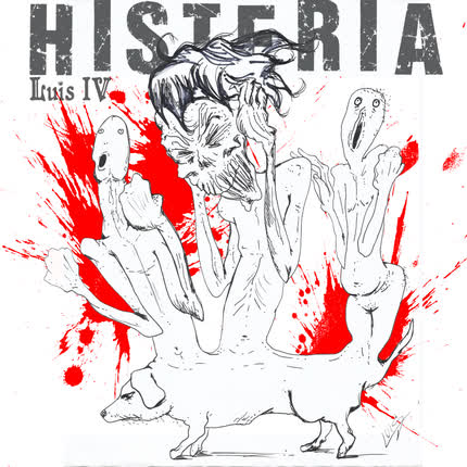 LUIS IV - Histeria