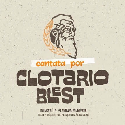 ALAMEDA MEMORIA - Cantata por Clotario Blest