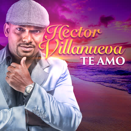 HECTOR VILLANUEVA CON SWING DOMINICANO - Te Amo