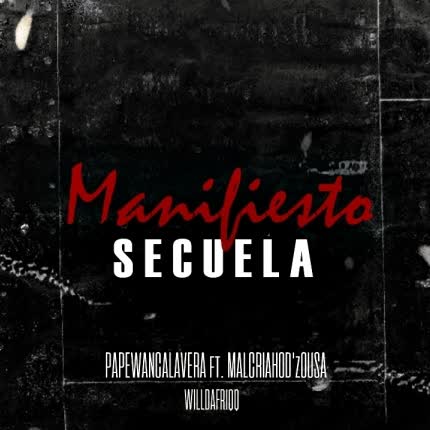 PAPEWANCALAVERA - Manifiesto Secuela