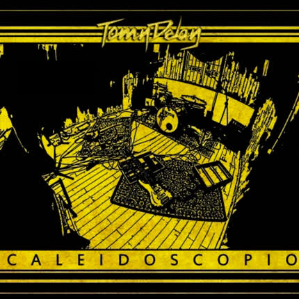 TOMY DELAY - Caleidoscopio