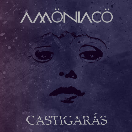 AMONIACO - Castigarás