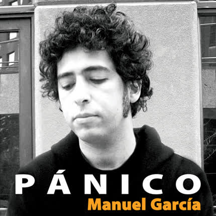 MANUEL GARCIA - Pánico