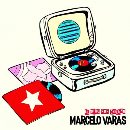 MARCELO VARAS - El Otro Pop Chileno (Antología)