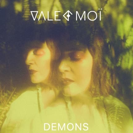 VALE MOI - Demons