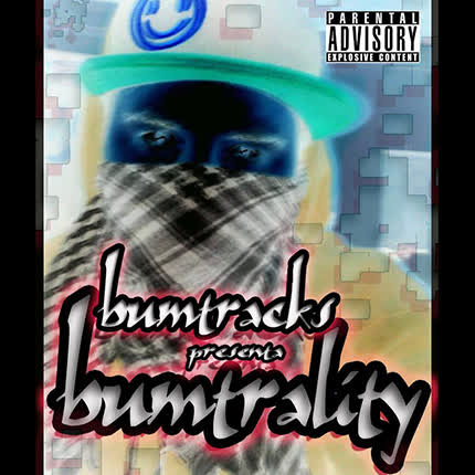 BUMTRACKS - Bumtrality