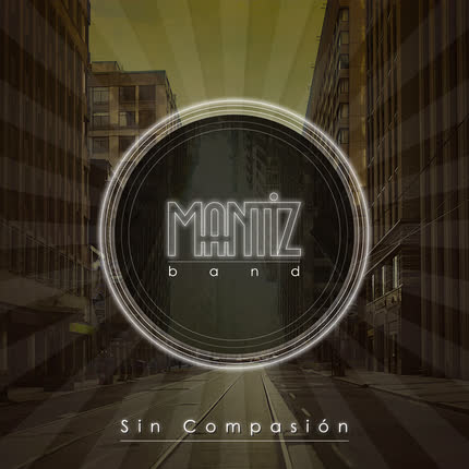 MANTIZ BAND - Sin Compasión