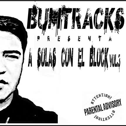 BUMTRACKS - A Solas con el Block Vol. III