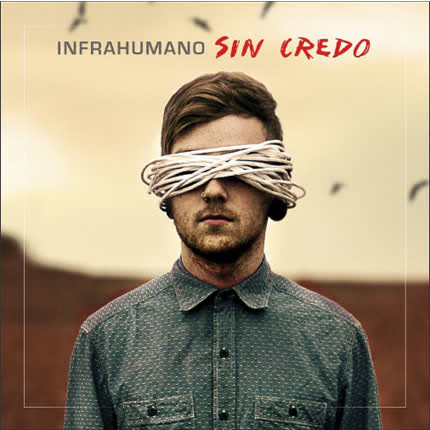 INFRAHUMANO - Sin Credo