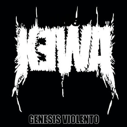 KEWA - Genesis Violento