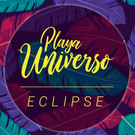 PLAYA UNIVERSO - Eclipse (Single)