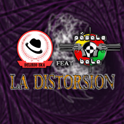 DELIRIO SKA - La Distorsión Feat. Pasale Bala