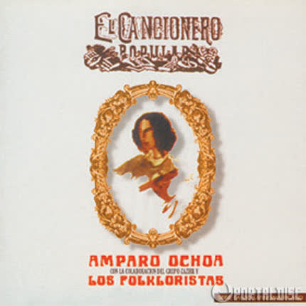 AMPARO OCHOA - El Cancionero Popular