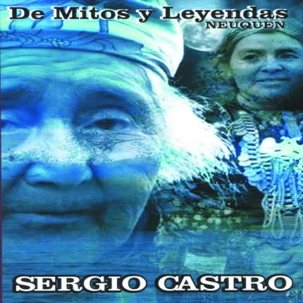 SERGIO CASTRO - De Mitos y Leyendas