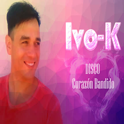 IVO-K - Corazón Bandido