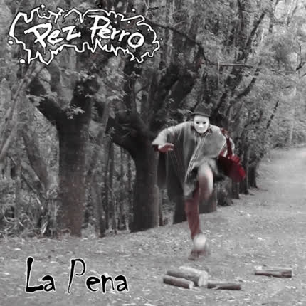 PEZ PERRO - La Pena