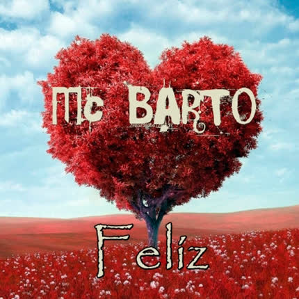 MC BARTO - Feliz