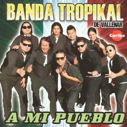 BANDA TROPIKAL DE VALLENAR - A Mi Pueblo