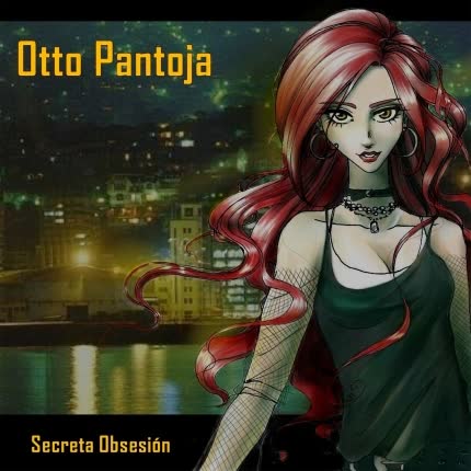 OTTO PANTOJA - Secreta Obsesión