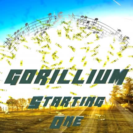 GORILLIUM - Starting One