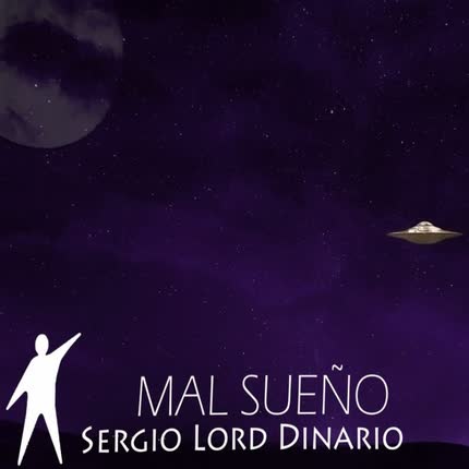 SERGIO LORD DINARIO - Mal Sueño