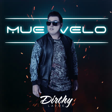 DIRTHY LAVOE - Muévelo