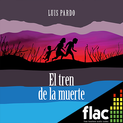 LUIS PARDO - El Tren De La Muerte (FLAC)