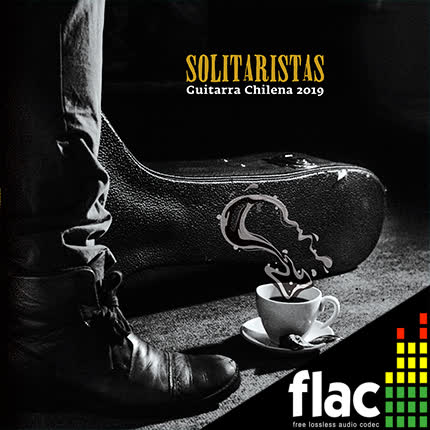 SOLITARISTAS - Guitarra Chilena 2019 (FLAC)