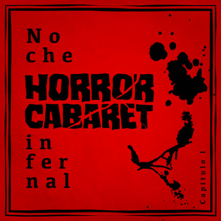HORROR CABARET - Noche Infernal