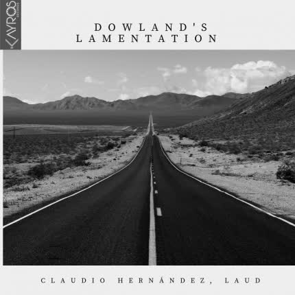 CLAUDIO HERNANDEZ BRAVO - Dowlands Lamentation