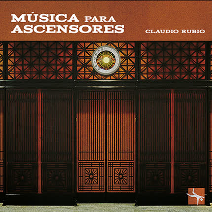 CLAUDIO RUBIO - Música para Ascensores