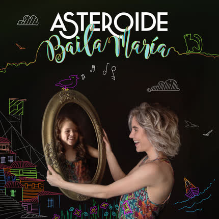 ASTEROIDE - Baila María