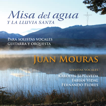 JUAN MOURAS - Misa del Agua y la Lluvia Santa