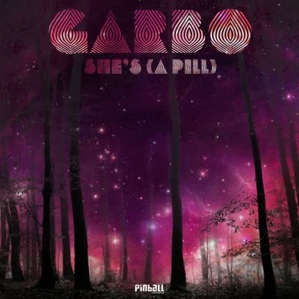GARBO - Shes (A Pill)